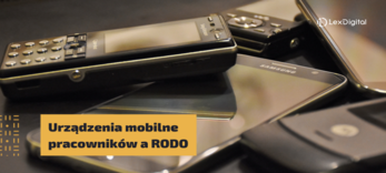 Urządzenia mobilne pracowników a RODO